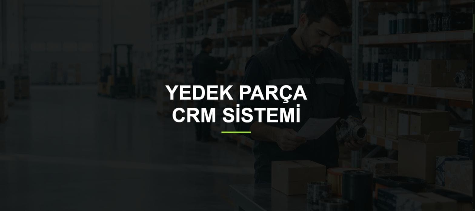 Yedek Parça CRM Sistemi proje ekran görüntüsü